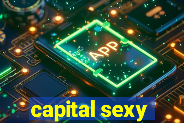 capital sexy